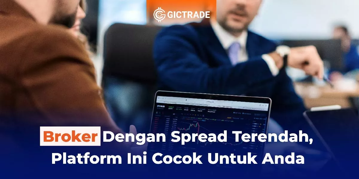 broker dengan spread terendah